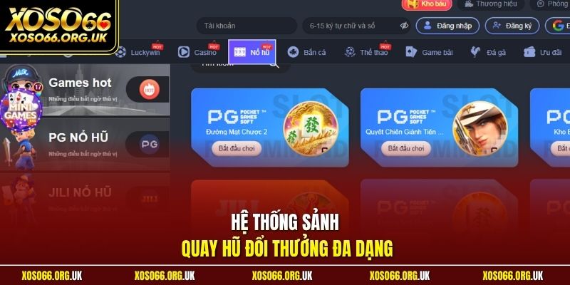 Hệ thống sảnh quay hũ đổi thưởng đa dạng