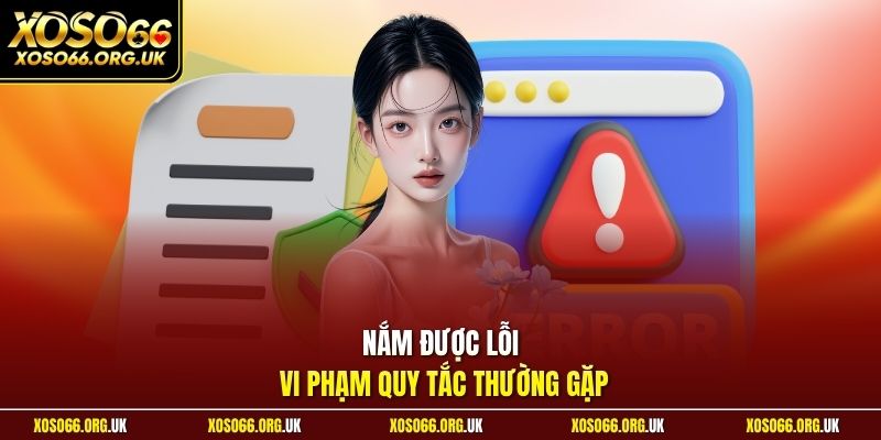Nắm được lỗi vi phạm quy tắc thường gặp