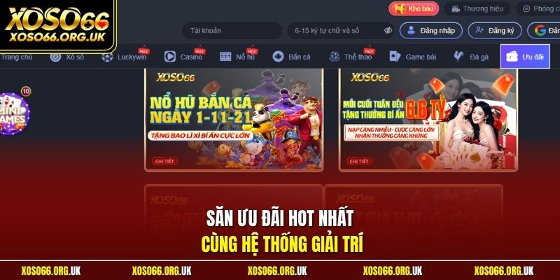 Săn ưu đãi hot nhất cùng hệ thống giải trí